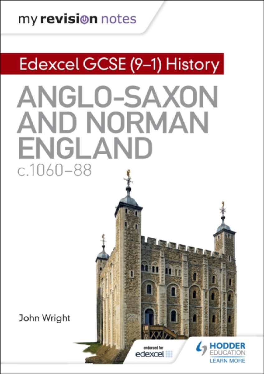 Kniha My Revision Notes: Edexcel GCSE (9-1) History: Anglo-Saxon and Norman England, c1060-88