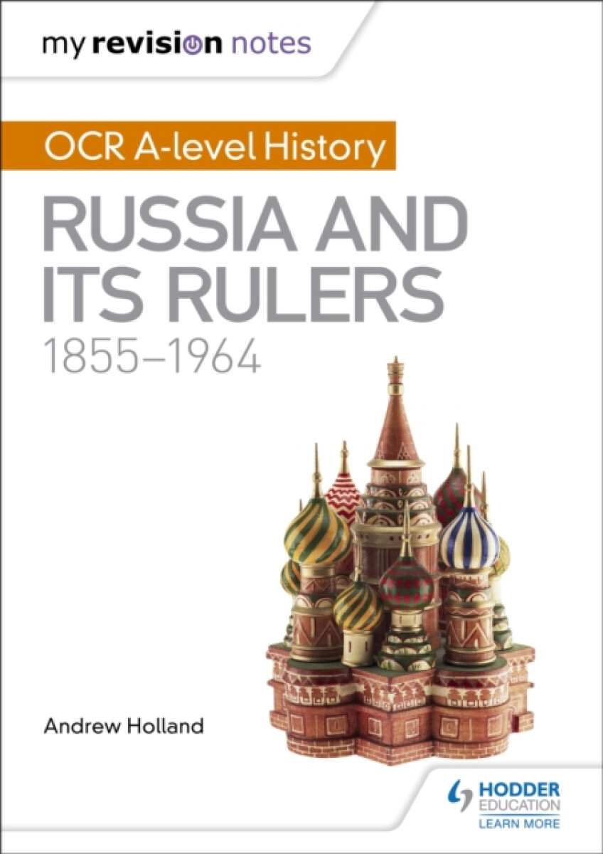 Kniha My Revision Notes: OCR A-level History: Russia and its Rulers 1855-1964