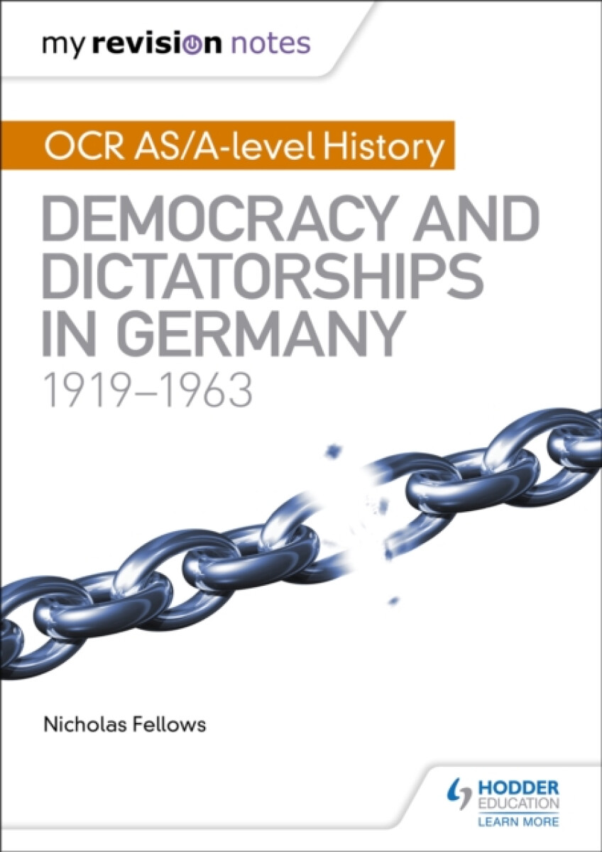 Kniha My Revision Notes: OCR AS/A-level History: Democracy and Dictatorships in Germany 1919-63