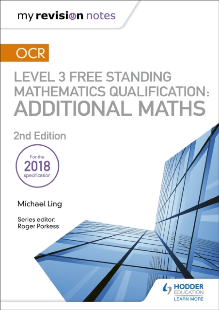 Kniha My Revision Notes: OCR Level 3 Free Standing Mathematics Qualification: Additional Maths (2nd edition)