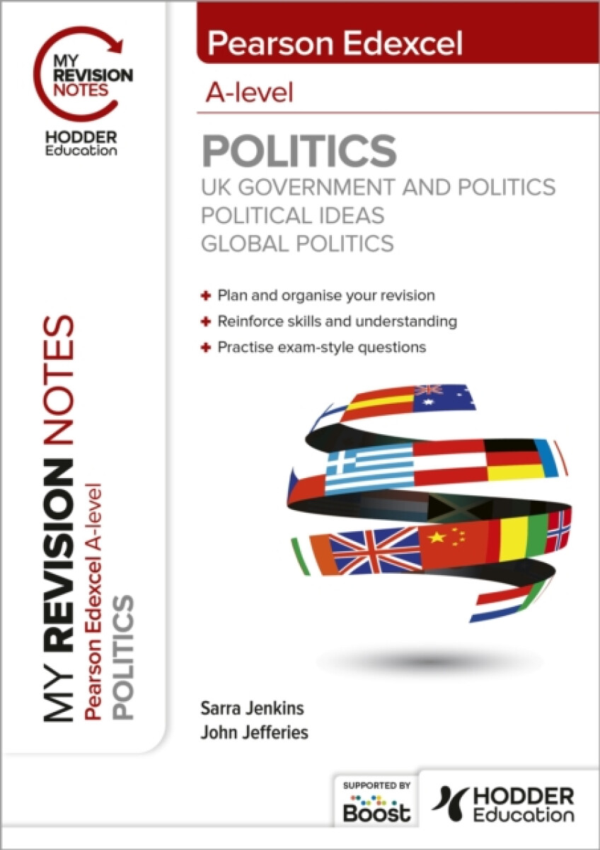Kniha My Revision Notes: Pearson Edexcel A-level Politics: UK Government and Politics, Political Ideas and Global Politics