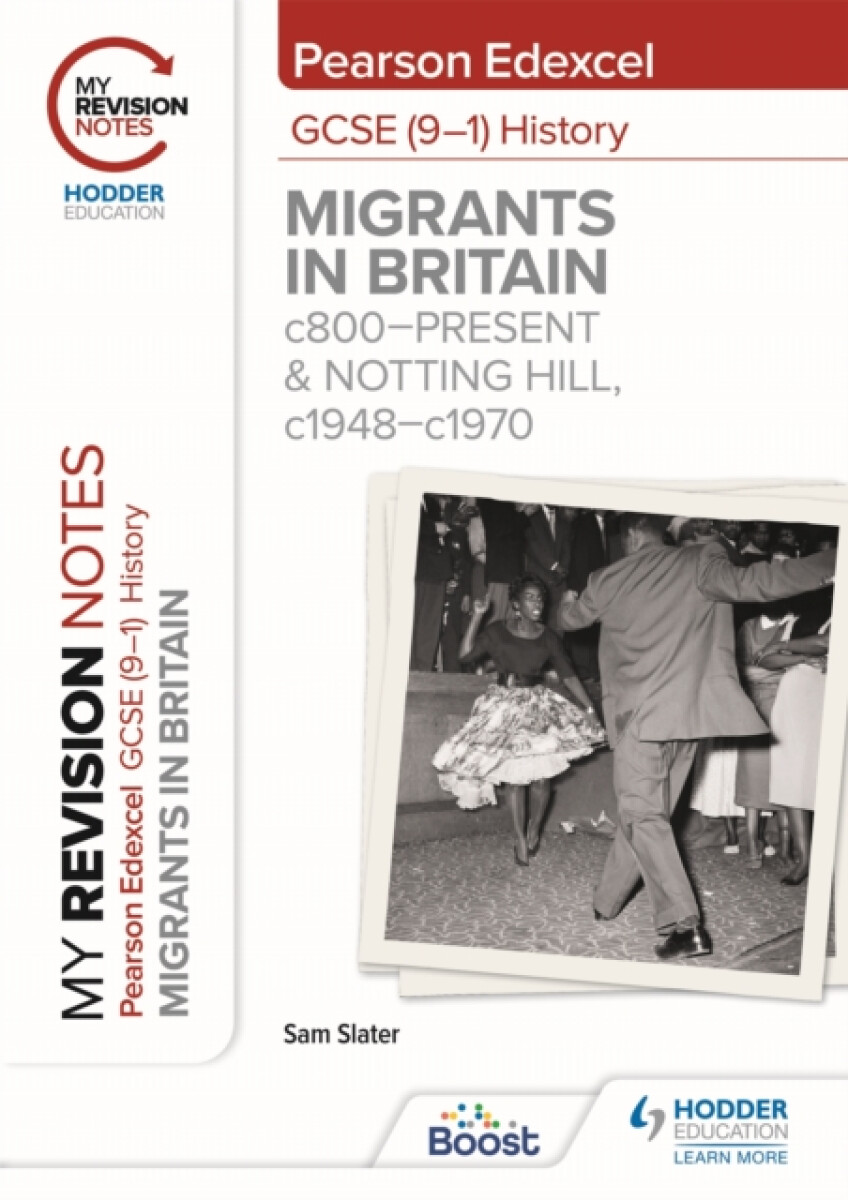 Kniha My Revision Notes: Pearson Edexcel GCSE (9–1) History: Migrants in Britain, c800–present and Notting Hill, c1948–c1970