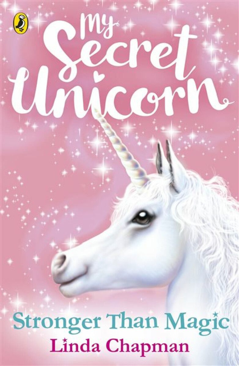 Kniha My Secret Unicorn: Stronger Than Magic