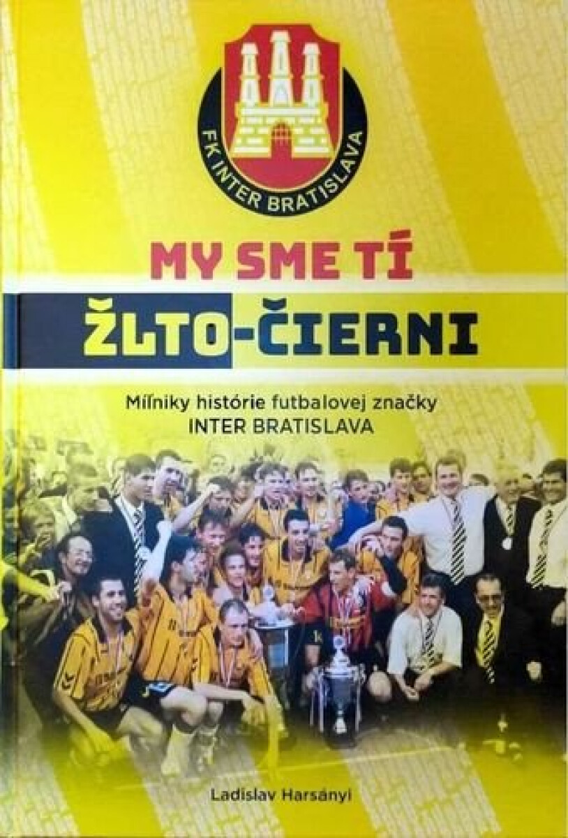Kniha My sme tí žlto-čierni