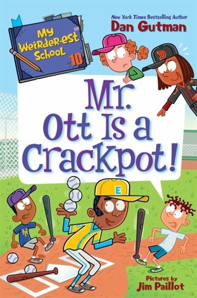 Kniha My Weirder-est School #10: Mr. Ott Is a Crackpot!