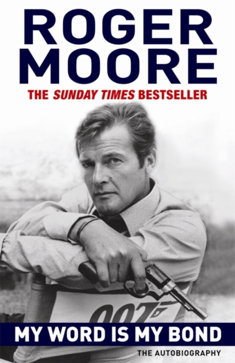 My Word is My Bond - Roger Moore