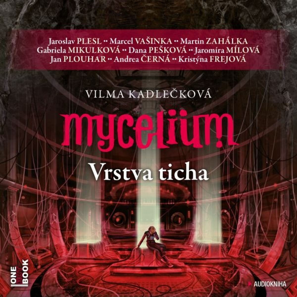 Levně Mycelium 6: Vrstva ticha - Vilma Kadlečková - audiokniha