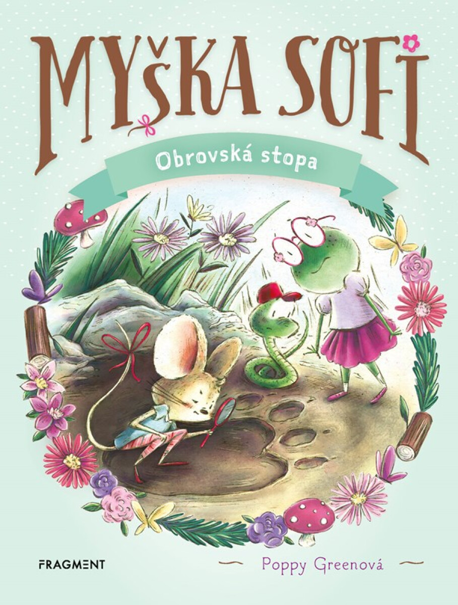 Myška Sofi 9: Obrovská stopa - Poppy Greenová