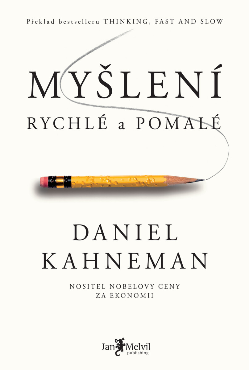 Myšlení, rychlé a pomalé - Daniel Kahneman