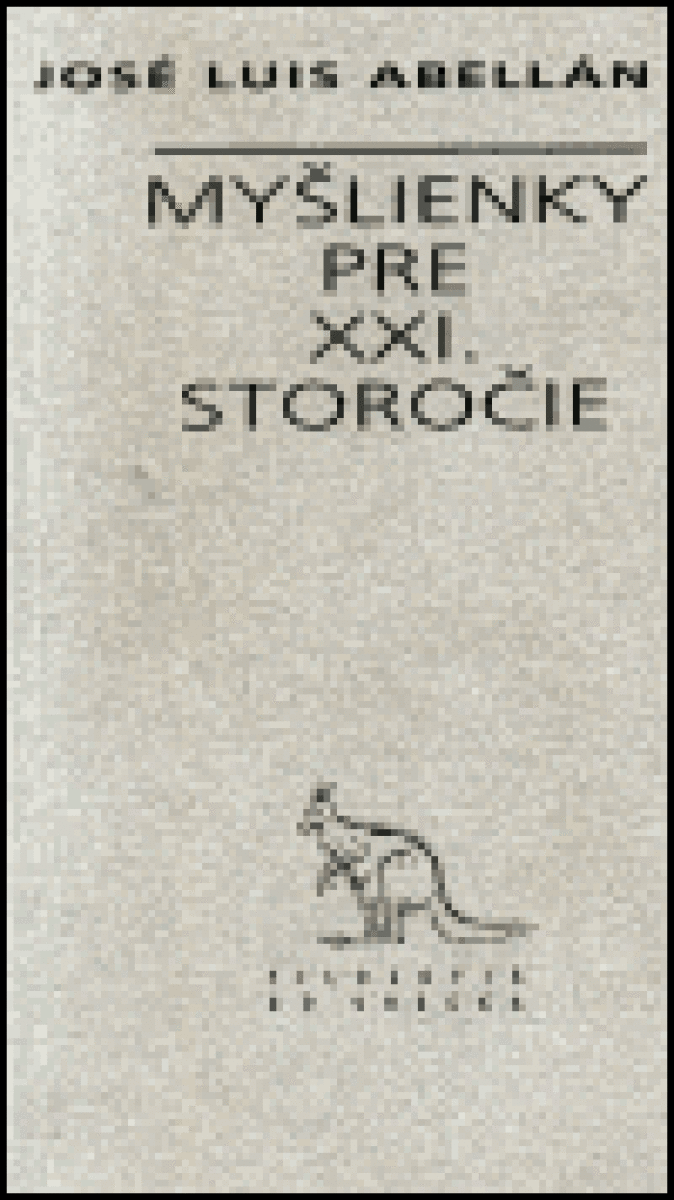 Myšlienky pre XXI. storočie - José Luis Abellán