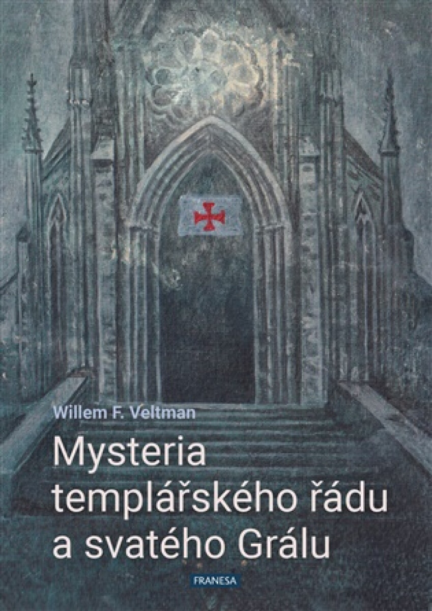 Kniha Mysteria templářského řádu a svatého Grálu