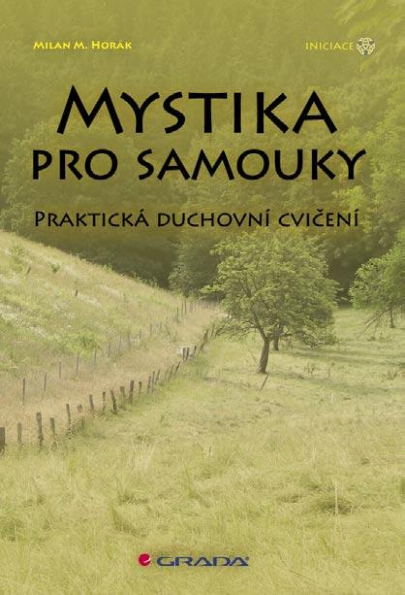 Levně Mystika pro samouky - Milan Michael Horák