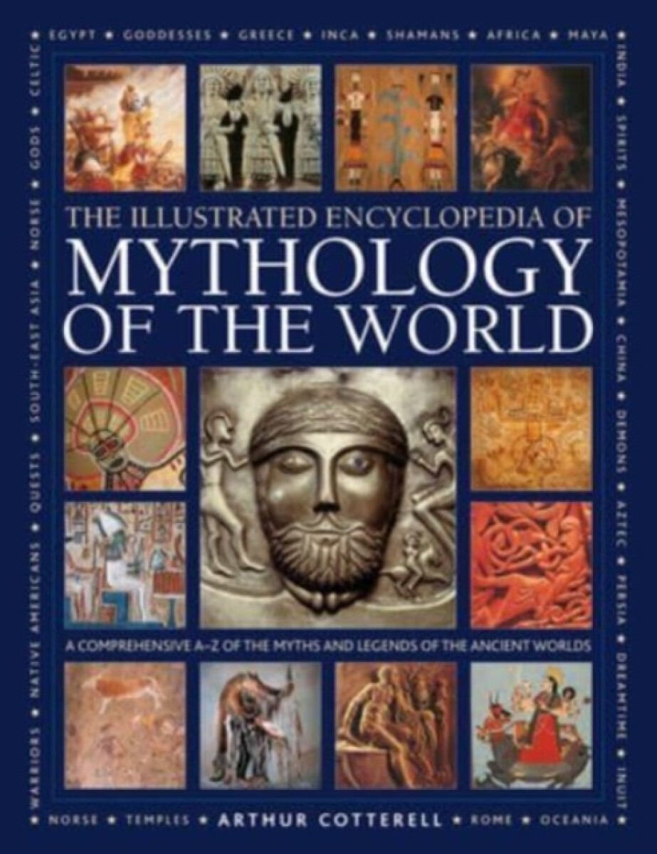 Kniha Mythology of the World, Illustrated Encyclopedia of