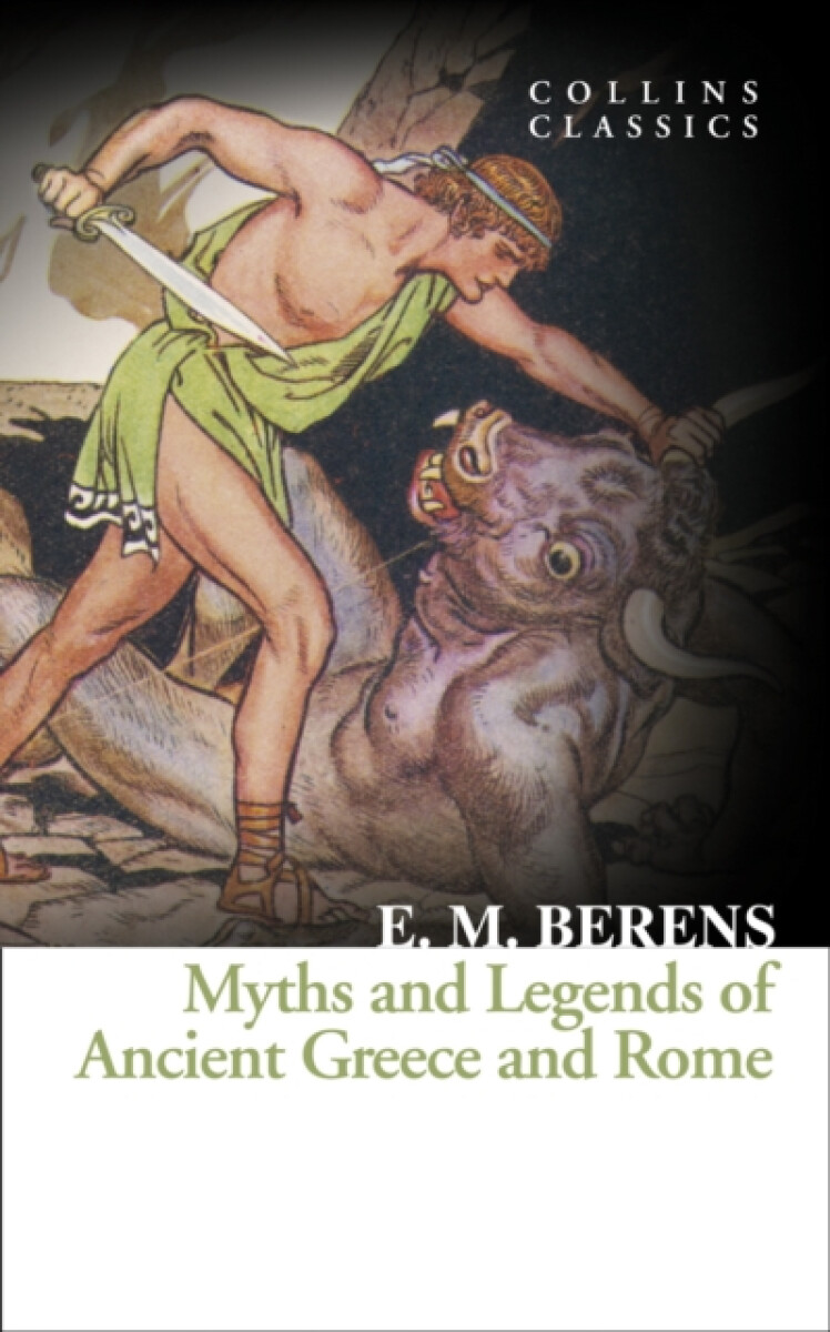Kniha Myths and Legends of Ancient Greece and Rome
