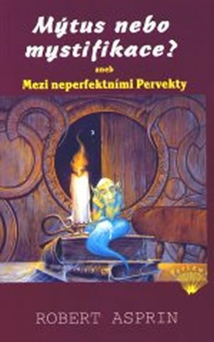 Kniha Mýtus nebo mystifikace? aneb Mezi neperfektními Pervekty