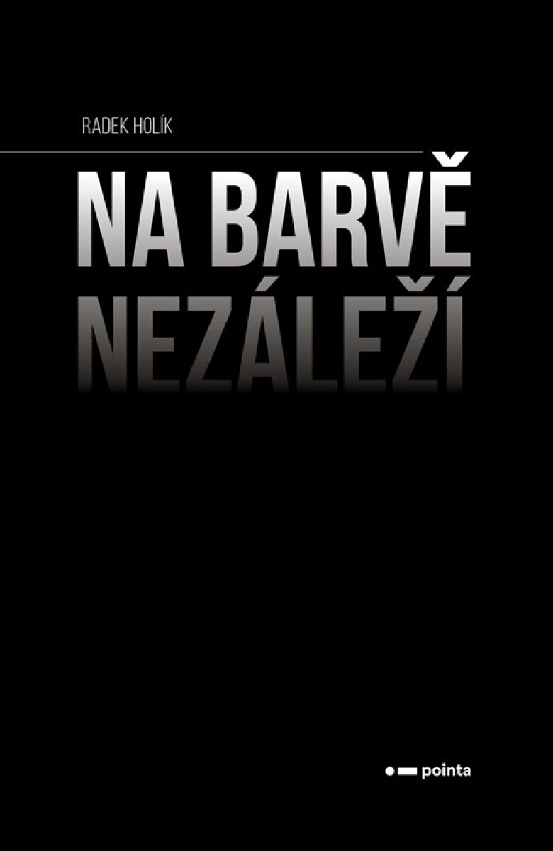 Kniha Na barvě nezáleží