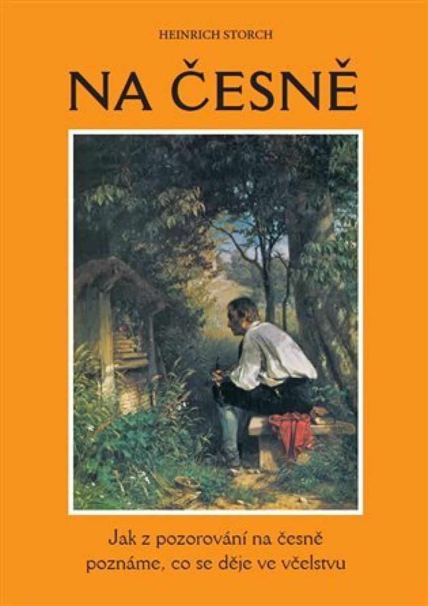 Kniha Na česně - Jak z pozorování na česně poznáme, co se děje ve včelstvu, 2. vydání