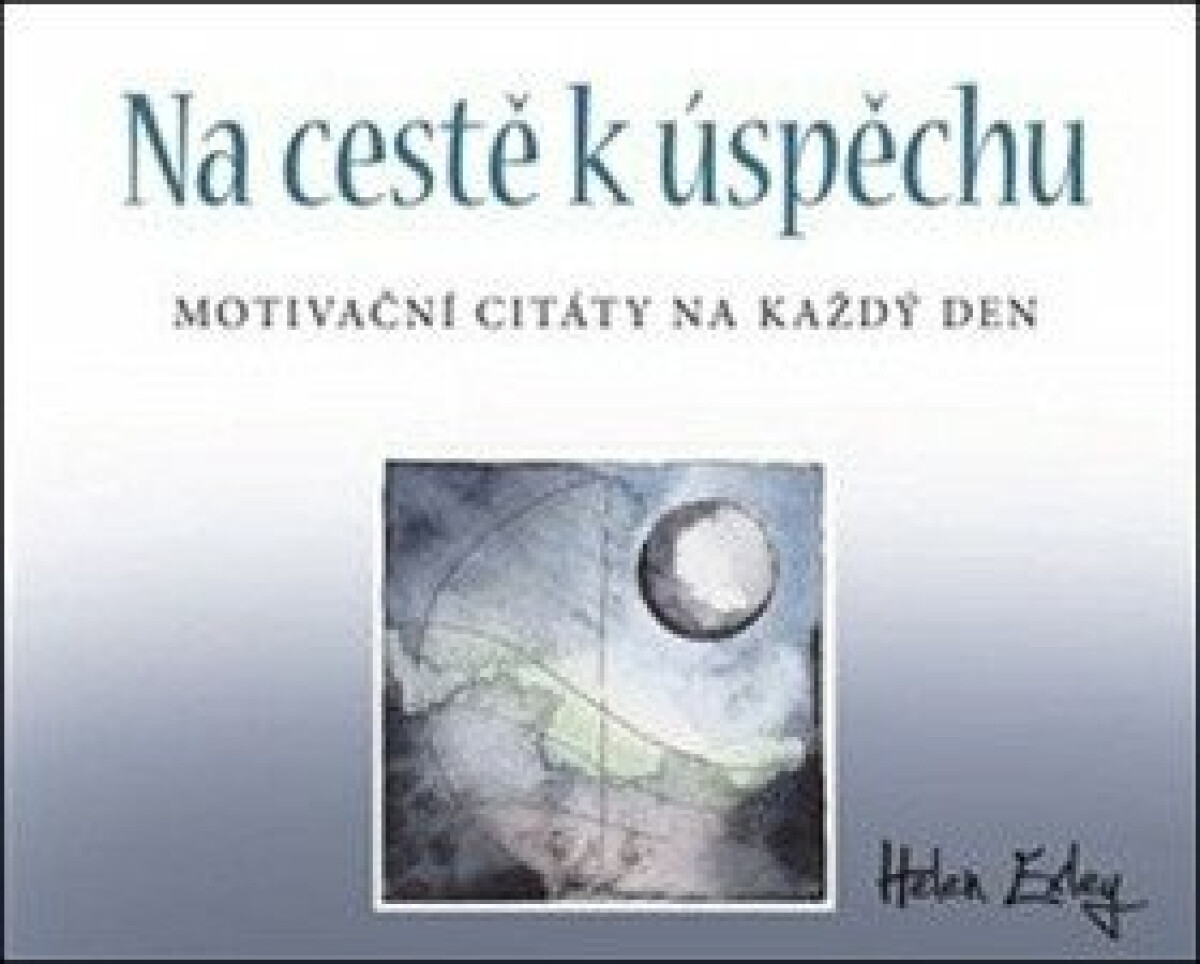 Kniha Na cestě k úspěchu - Motivační citáty na každý den
