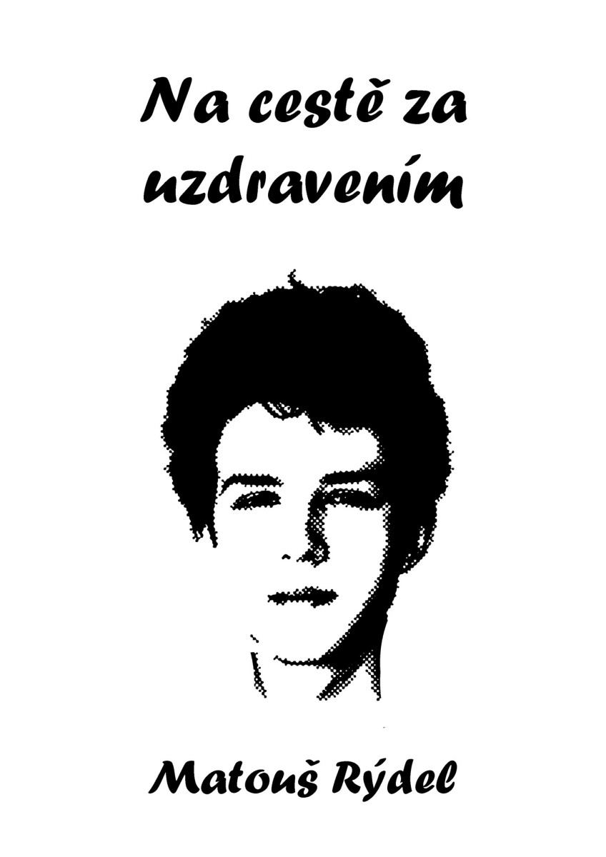 Na cestě za uzdravením - Matouš Rýdel