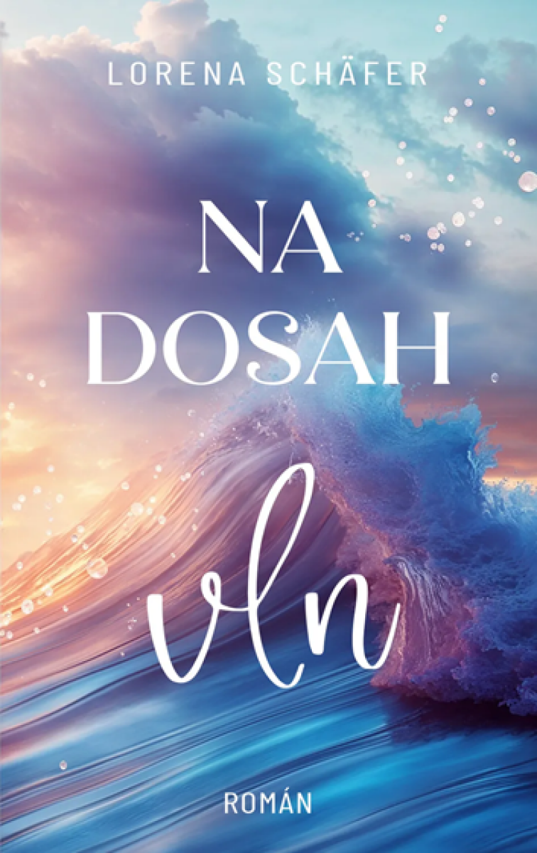 Na dosah vln - Lorena Schäfer