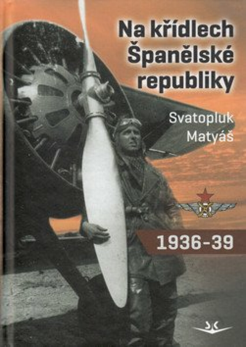 Kniha Na křídlech Španělské republiky 1936-1939