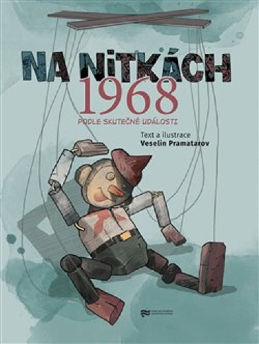 Kniha Na nitkách. 1968. Podle skutečné události