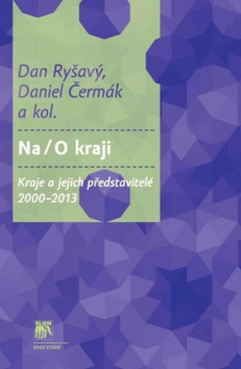 Kniha Na / O kraji - Kraje a jejich představitelé 2000–2013