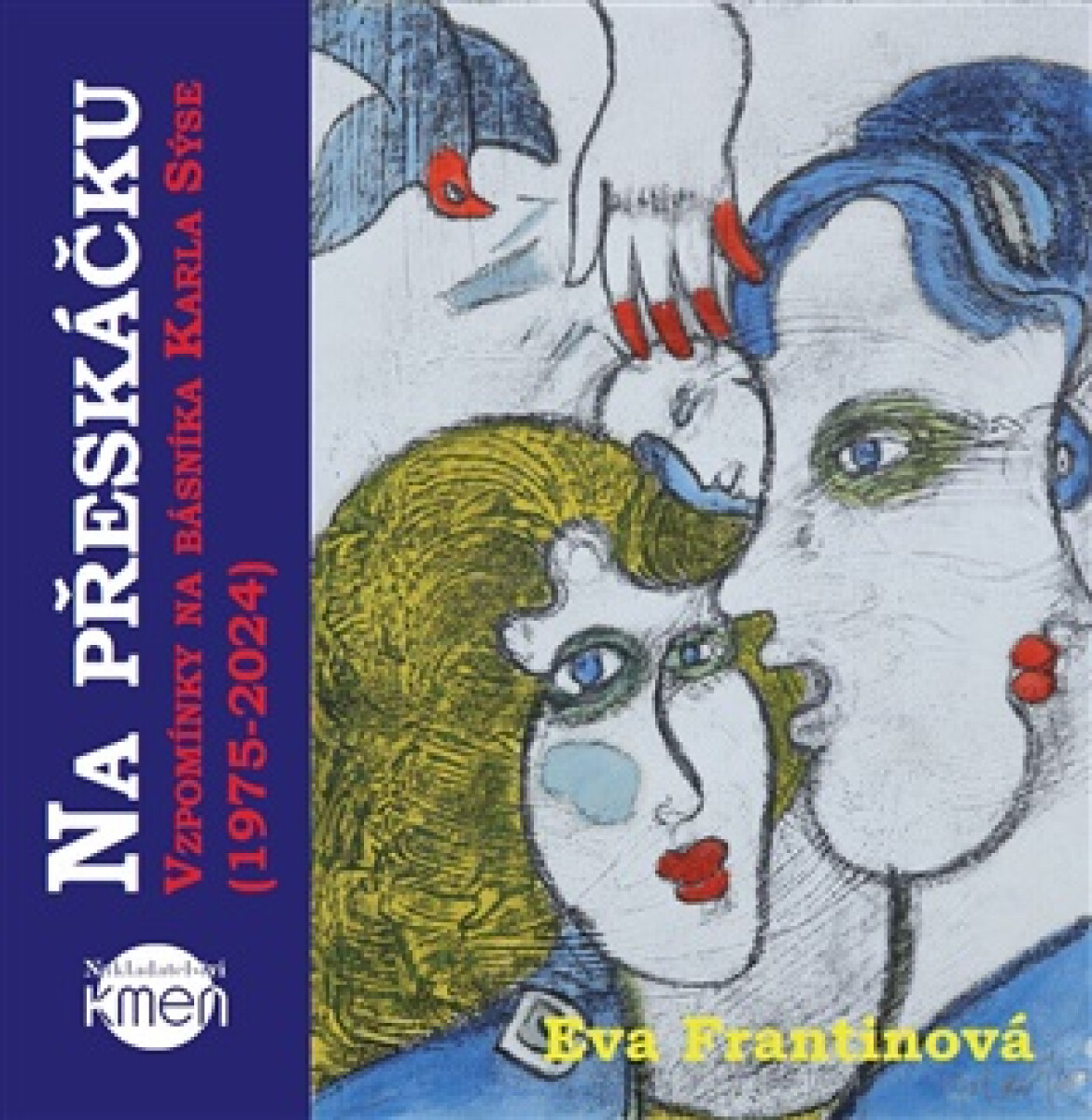 Kniha Na přeskáčku. Vzpomínky na básníka Karla Sýse (1975-2024)