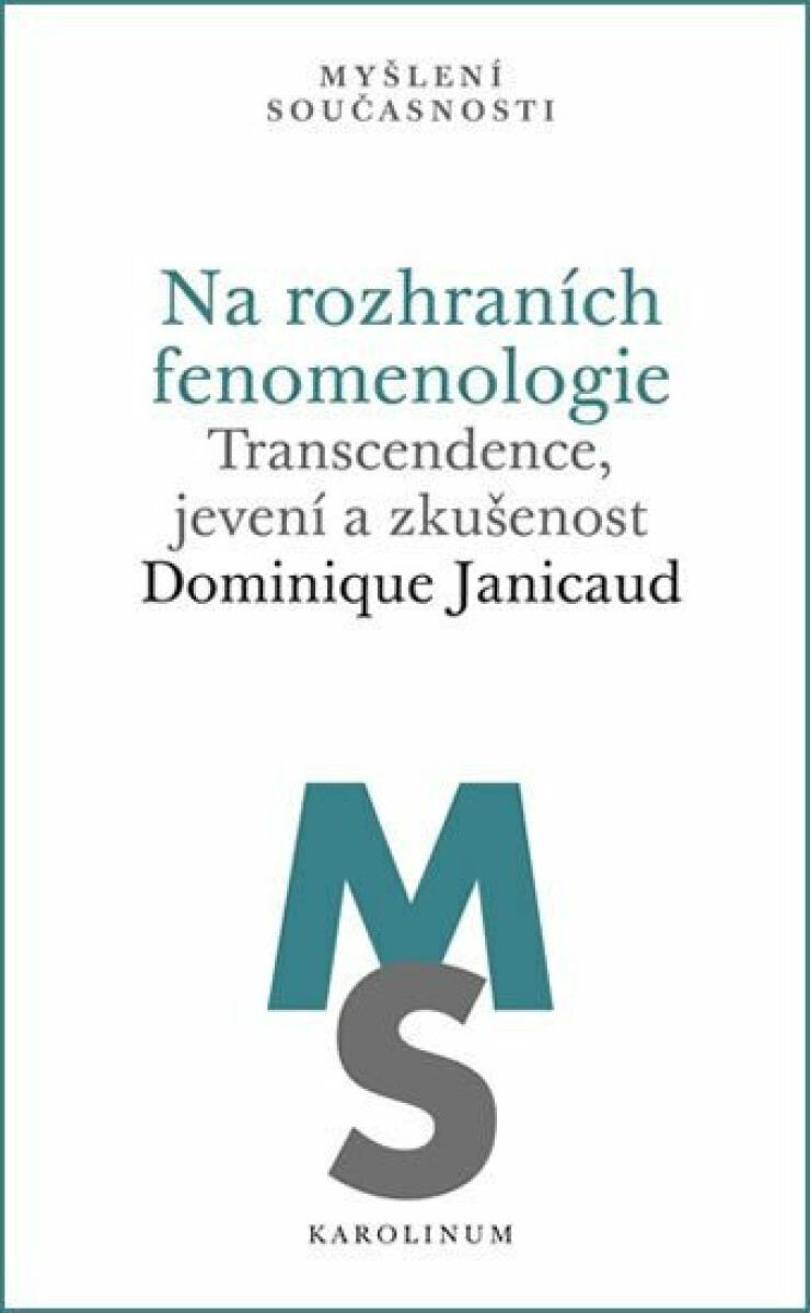 Kniha Na rozhraních fenomenologie. Transcendence, jevení a zkušenost