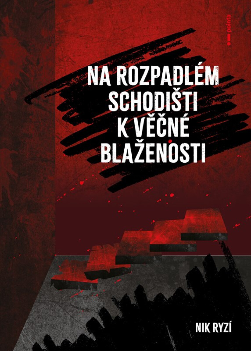 Kniha Na rozpadlém schodišti k věčné blaženosti