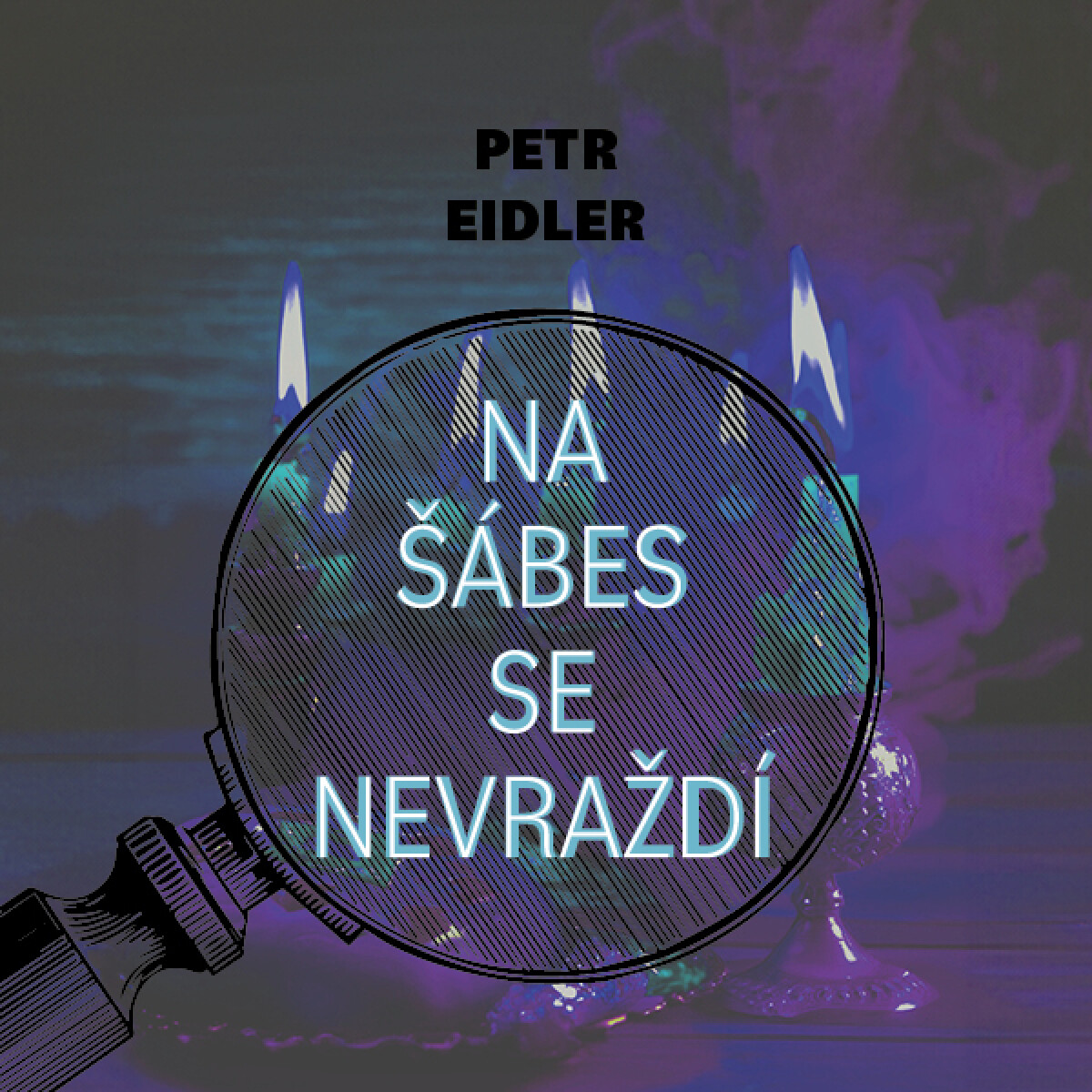 Levně Na šábes se nevraždí - Petr Eidler - audiokniha