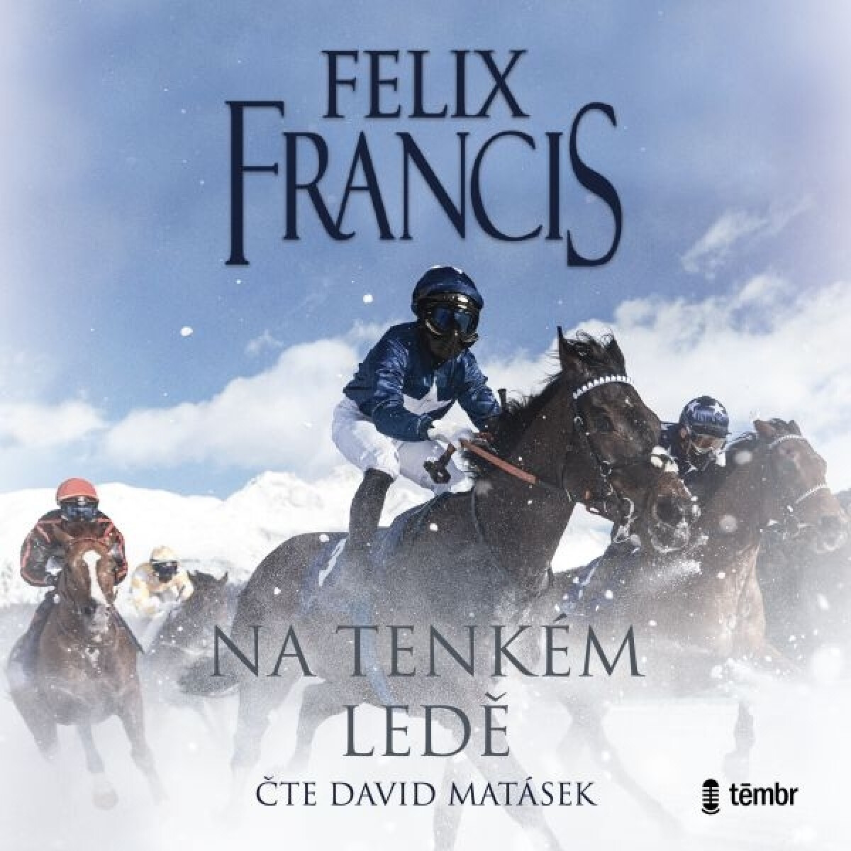 Na tenkém ledě - Felix Francis - audiokniha