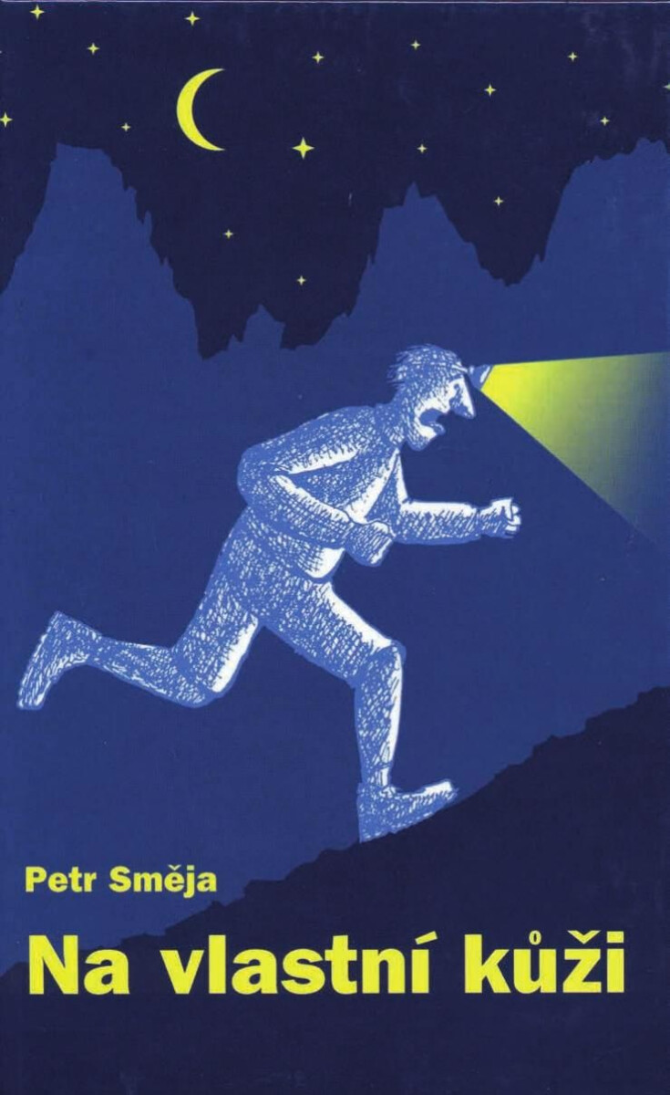 Na vlastní kůži - Petr Směja