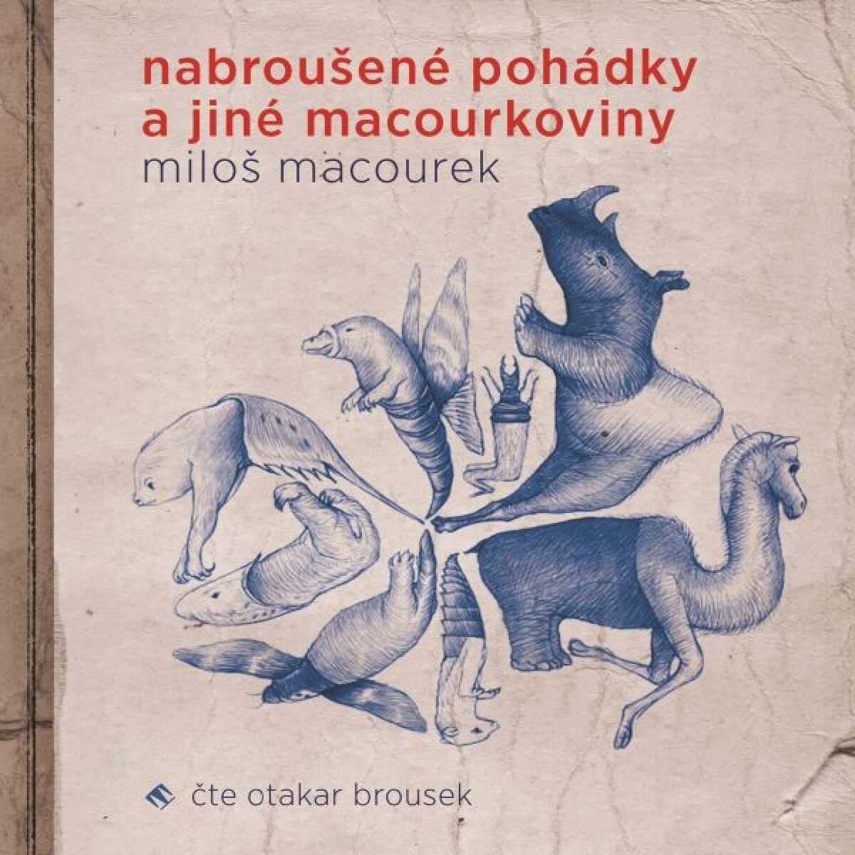 Nabroušené pohádky a jiné macourkoviny - Miloš Macourek