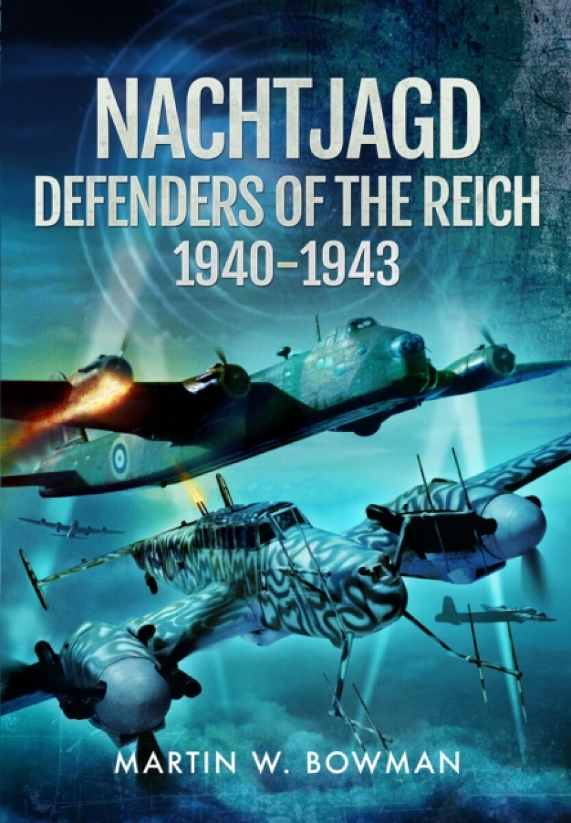 Kniha Nachtjagd, Defenders of the Reich, 1940–1943