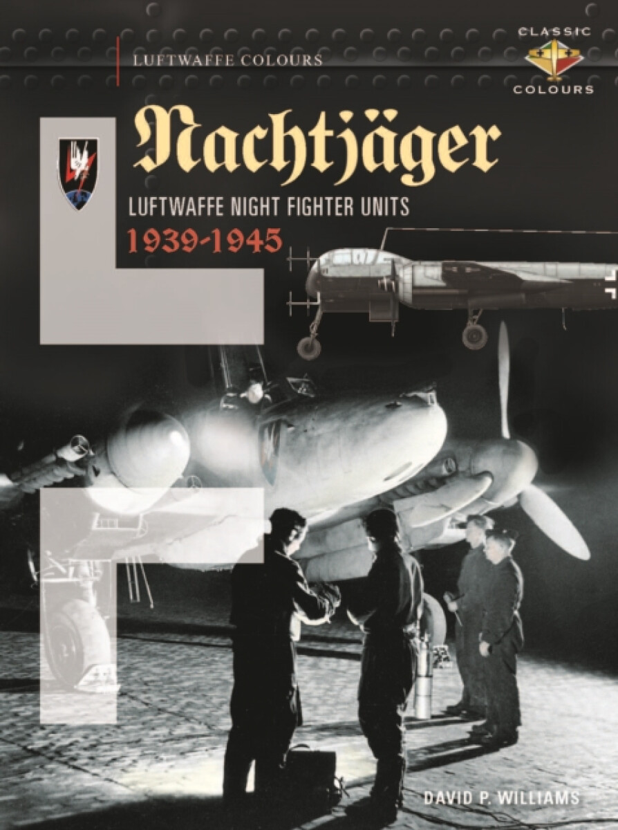 Kniha Nachtjager Luftwaffe Night Fighter Units 1939-45