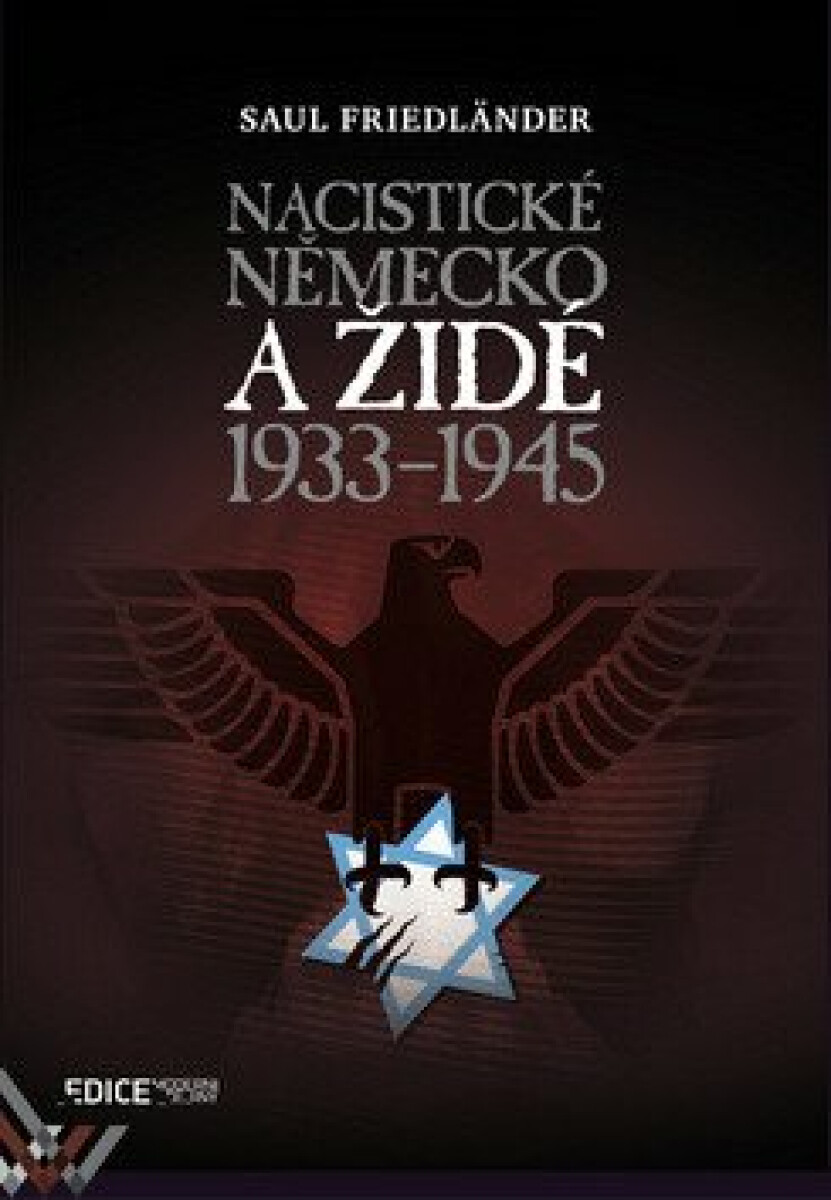 Kniha Nacistické Německo a Židé 1933-1945