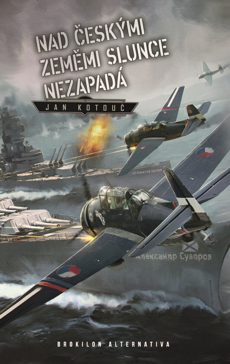 Levně Nad českými zeměmi slunce nezapadá - Jan Kotouč