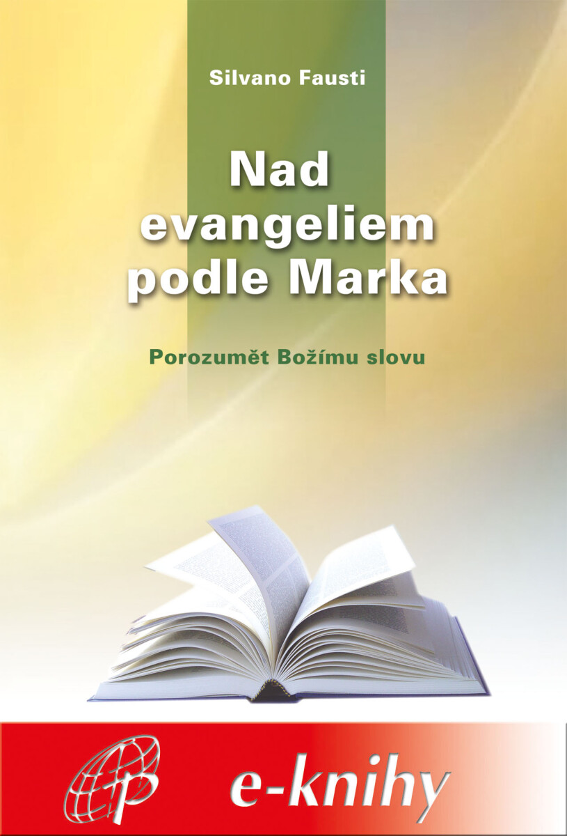 Nad evangeliem podle Marka - Silvano Fausti