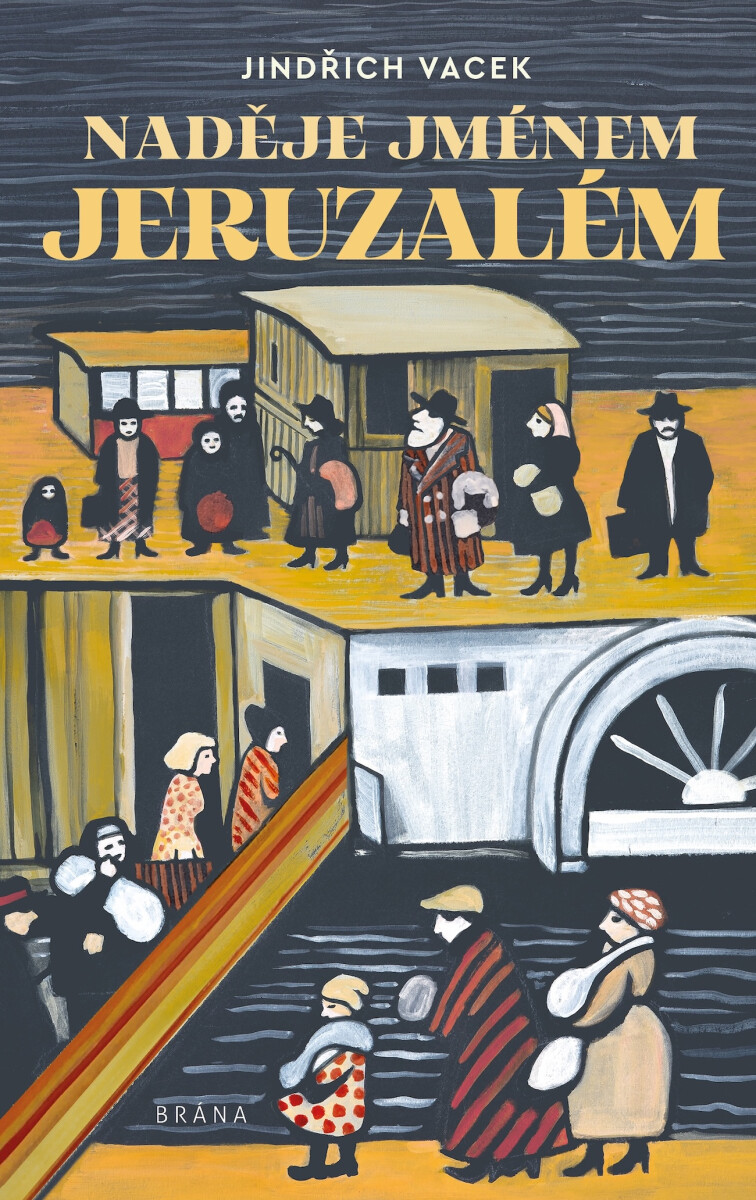 Naděje jménem Jeruzalém - Vacek Jindřich