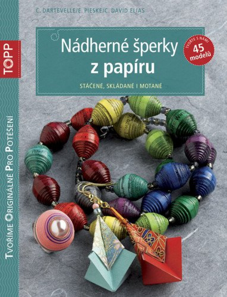 Kniha Nádherné šperky z papíru - Stáčené, skládané i motané
