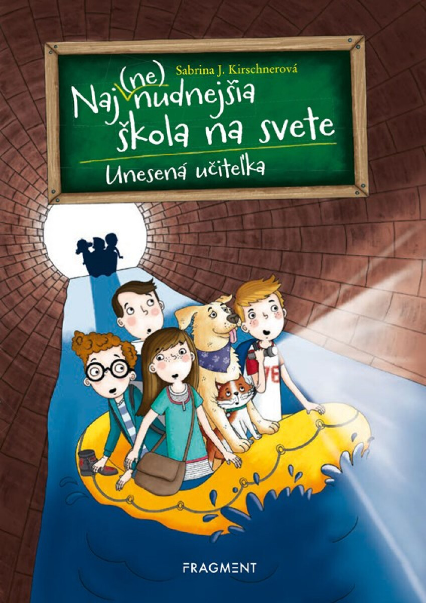 Kniha Naj(ne)nudnejšia škola na svete 3 - Unesená učiteľka