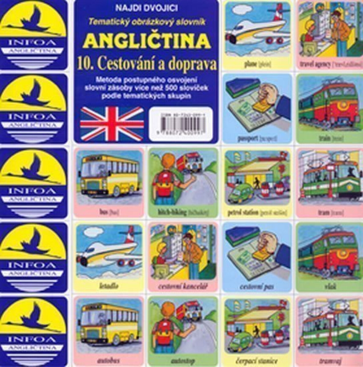 Najdi dvojici - Angličtina - 10. Cestování a doprava