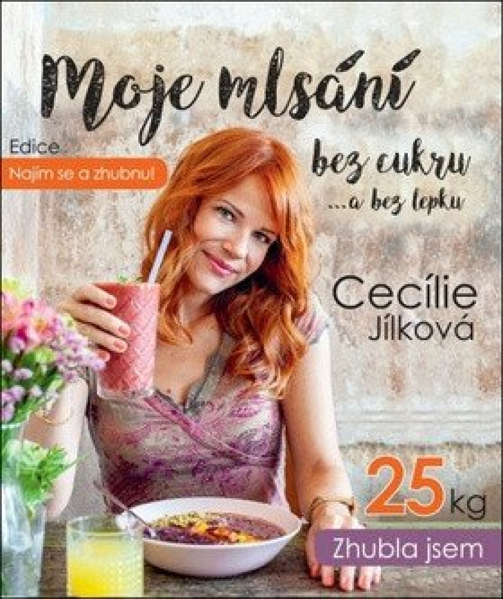 Kniha Najím se a zhubnu! - Moje mlsání bez cukru...a bez lepku