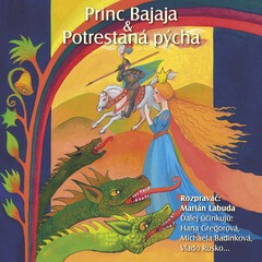 Levně NAJKRAJŠIE ROZPRÁVKY 1 - Princ Bajaja & Potrestaná pýcha - audiokniha