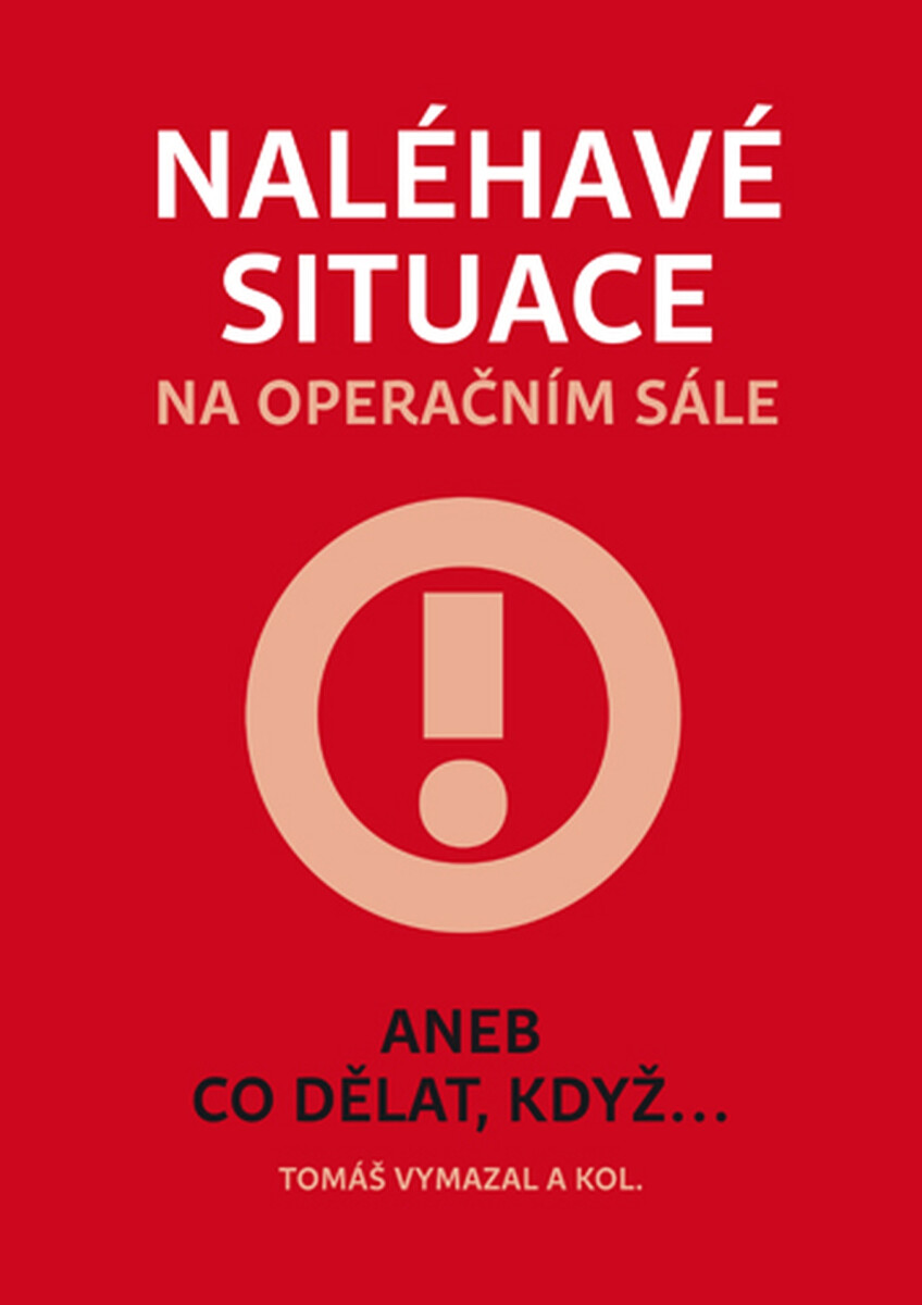 Naléhavé situace na operačním sále - Tomáš Vymazal
