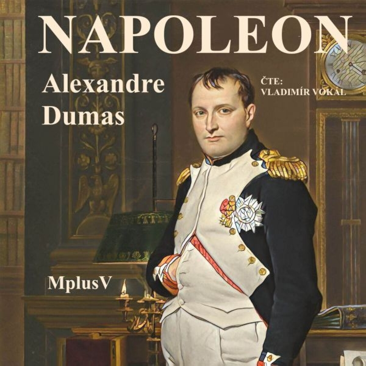 Levně Napoleon - Alexandre Dumas - audiokniha