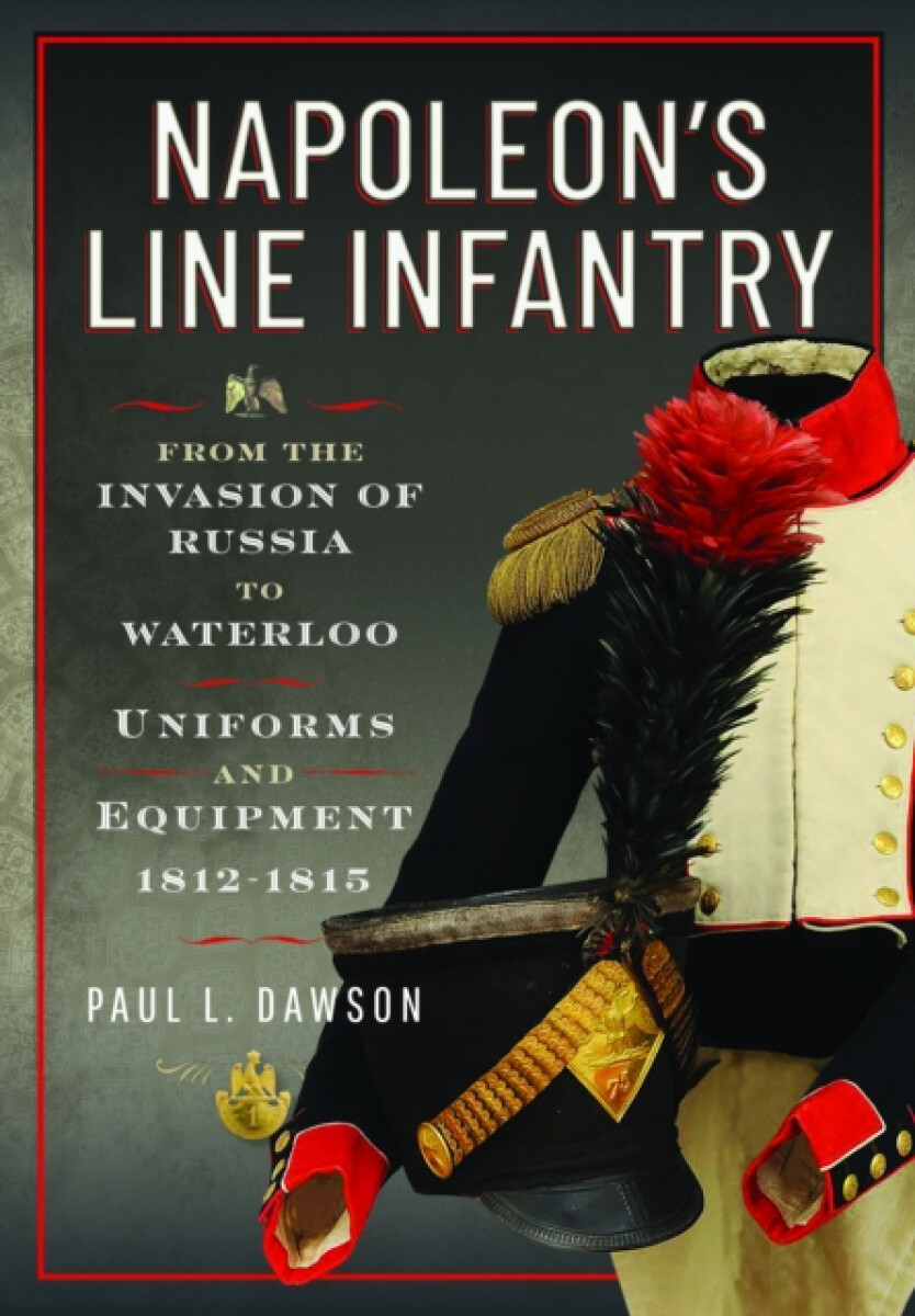 Kniha Napoleon''s Line Infantry '- From the Invasion of Russia to Waterloo