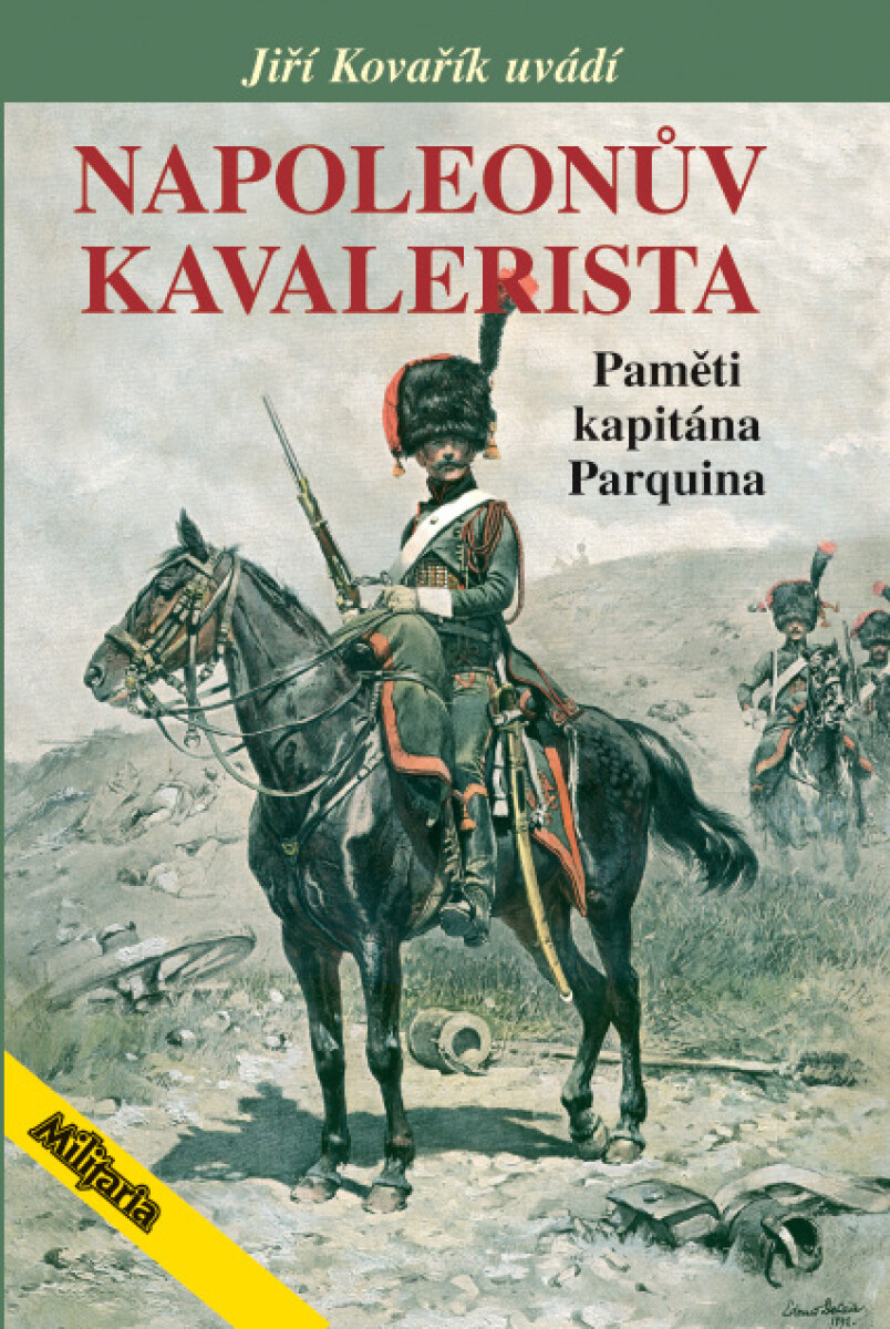 Napoleonův kavalerista - Jiří Kovařík