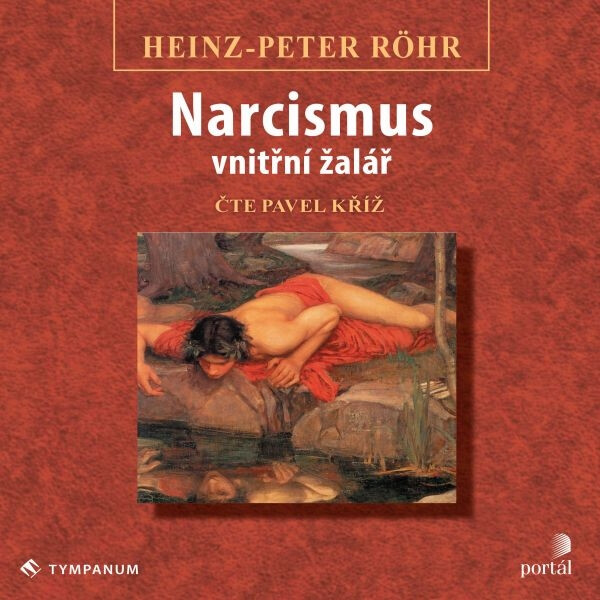 Levně Narcismus – vnitřní žalář - Heinz-Peter Röhr - audiokniha